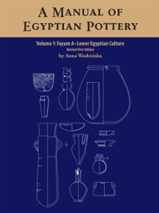 a manual of egyptian pottery, volume 1 (ebook)-anna wodzinska-9781733197052