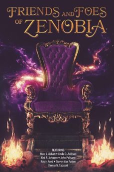 the friends and foes of zenobia (ebook)-denise n. tapscott-marc l. abbott-linda d. addison-9781733396752