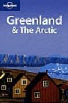 greenland and the arctic (2nd ed.) (lonely planet)-deanna swaney-9781740590952