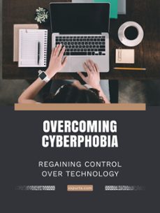 overcoming cyberphobia-oliver m. hayes-9781759974552