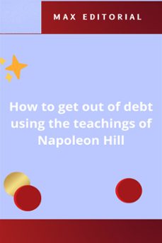how to get out of debt using the teachings of napoleon hill (ebook)-9781779716552