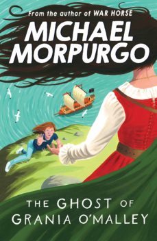 the ghost of grania o'malley (ebook)-michael morpurgo-9781780311852