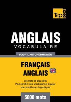vocabulaire français-anglais-us pour l'autoformation - 5000 mots (ebook)- andrey taranov-9781780719252