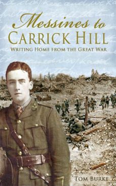 messines to carrick hill: (ebook)-thomas burke-9781781174852
