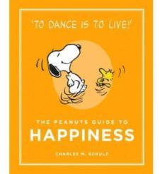 the peanuts guide to happiness-charles m. schulz-9781782113652