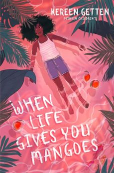 when life gives you mangoes (ebook)-kereen getten-9781782692652