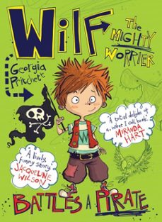 wilf the mighty worrier battles a pirate (ebook)-georgia pritchett-9781784292652