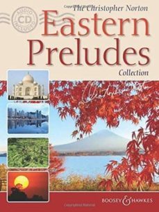 the christopher norton eastern preludes collection : piano solo-9781784541552