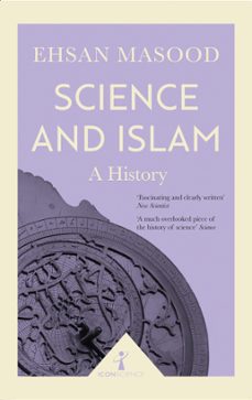 science and islam (icon science) (ebook)-ehsan masood-9781785782152