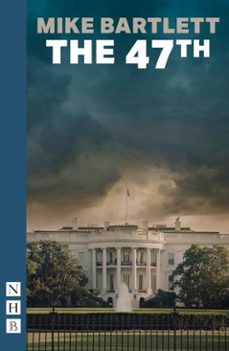 the 47th (ebook)-mike bartlett-9781788505352