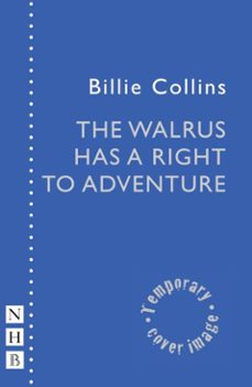the walrus has a right to adventure (ebook)-billie collins-9781788509152