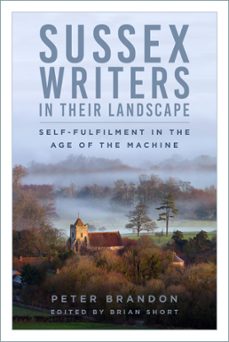 sussex writers in their landscape (ebook)-peter brandon-9781803993652