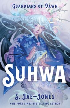 guardians of dawn - suhwa (ebook)-s. jae jones-9781835417652