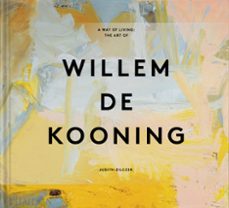 a way of living the art of willem de kooning-judith zilczer-9781838666552