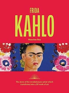 frida kahlo-maurine roy-9781846016752