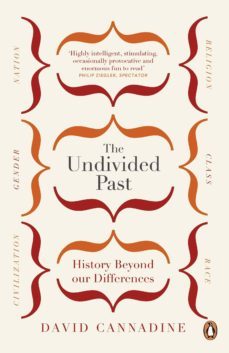 the undivided past (ebook)-david cannadine-9781846147852