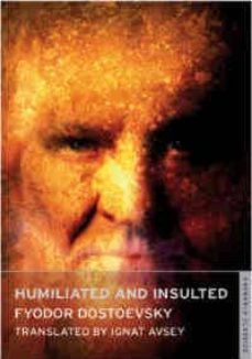 humiliated and insulted-fiodor dostoievski-9781847490452