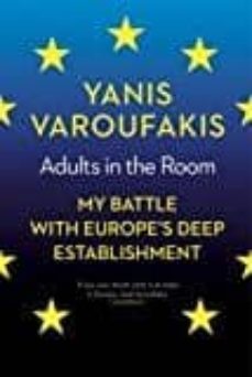 adults in the room: my battle with europe s deep establishment-yanis varoufakis-9781847924452