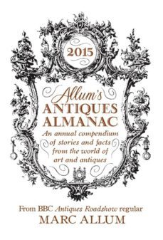 allum's antiques almanac 2015 (ebook)-marc allum-9781848317352