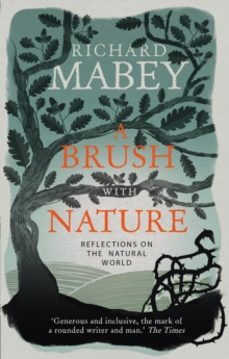 a brush with nature-richard mabey-9781849908252