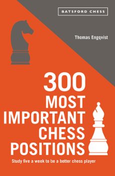 300 most important chess positions (ebook)-thomas engqvist-9781849945752