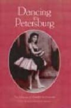 dancing in petersburg: memoirs of mathilde kschessinska-9781852731052