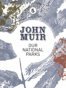 our national parks (ebook)-john muir-9781911342052