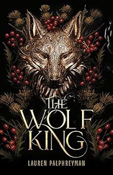 the wolf king (the wolf king 1)-lauren palphreyman-9781911751052