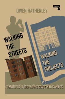 walking the streets/walking the projects (ebook)-owen hatherley-9781915672452
