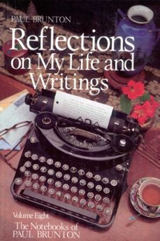 reflections on my life &amp; writing (ebook)-paul brunton-9781936012152