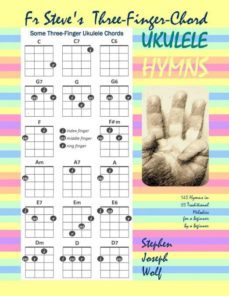 fr steves three-finger-chord ukulele hymns-9781937081652