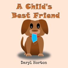 a child's best friend-daryl horton-9781945047152