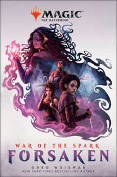 war of the spark: forsaken (magic: the gathering) (ebook)-greg weisman-9781984817952