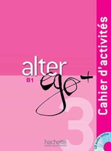 alter ego plus 3 (b1) ejercicios + cd-9782011558152