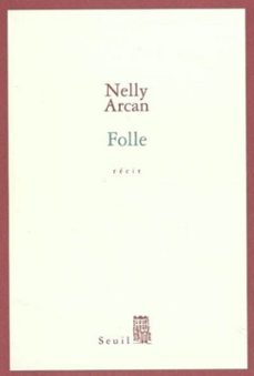 folle (ebook)-nelly arcan-9782021006452