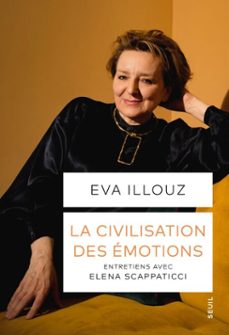 la civilisation des emotions (ebook)-eva illouz-elena scappaticci-9782021575552