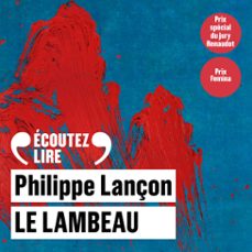 le lambeau (audiolibro)-philippe lançon-9782072837852