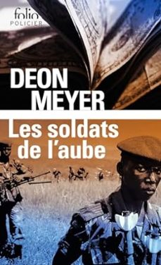 les soldats de l aube-deon meyer-9782072972652