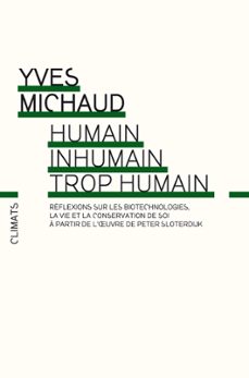 humain, inhumain, trop humain (ebook)-yves michaud-9782081241152