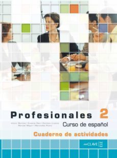 profesionales 2: cuaderno de ejercicios ii (ele: español lengua e xtranjera) (incluye audio-cd)-victor benitez-9782090344752