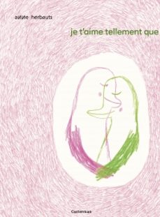 je t'aime tellement que ... (ebook)-anne herbauts-9782203256552