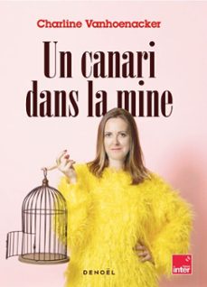 un canari dans la mine, chroniques (ebook)-charline vanhoenacker-9782207186152