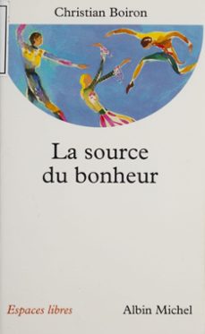 la source du bonheur (ebook)-christian boiron-9782226346452