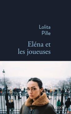 elena et les joueuses-lolita pille-9782234087552