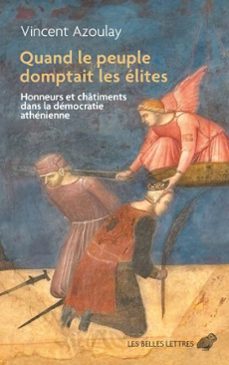 quand le peuple domptait les élites-vincent azoulay-9782251922652