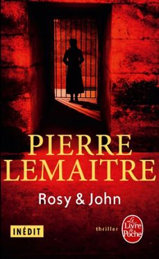 rosy &amp; john-pierre lemaitre-9782253176152