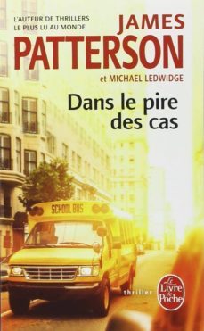 dans le pire des cas (michael bennet 4)-james patterson-9782253177852