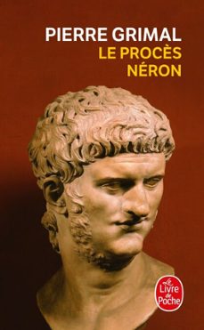 le procès néron-pierre grimal-9782253244752