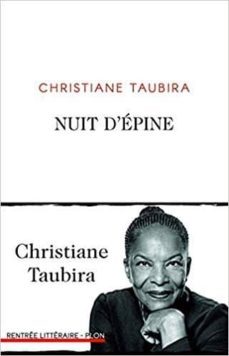 nuit d epine(s)-christiane taubira-9782259278652