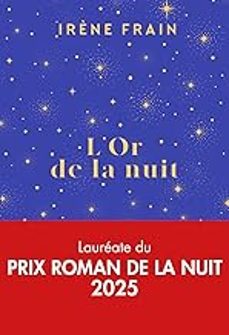 l'or de la nuit (prix du roman de la nuit 2025)-irene frain-9782260056652